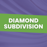 Diamond Subdivision
