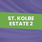 St. Kolbe Estate 2